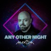 Max M - Any Other Night