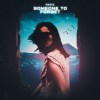 Pariz | Someone to forget | Propulsive | EDM