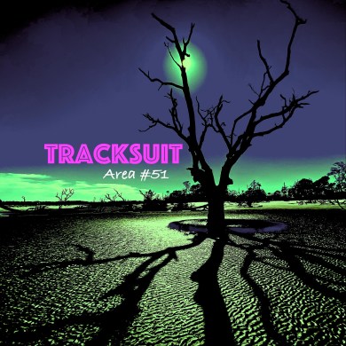 Tracksuit | Area #51 | Music for the soul | Indie Rock