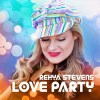 Rehya Stevens Love Party