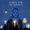 Marta Per-Take A Deep Breath