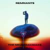 The Neuromaniacs-Remnants