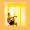 Sasha Hromyk - All the Right Ways