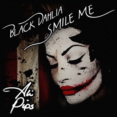 Ali Pips, Veronique Lenore Persi - Black Dahlia Smile Me