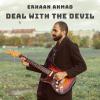 Erhaan Ahmad’s Deal With The Devil