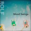 The ROLF’s - Mood Swings