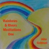 john goldrust rainbows & rivers meditations one