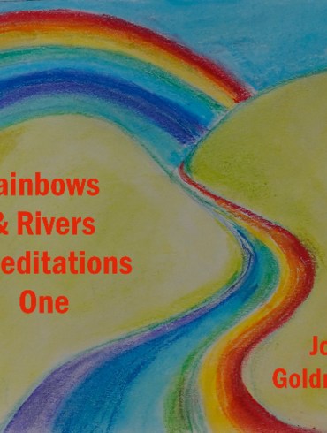john goldrust rainbows & rivers meditations one