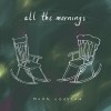 Mark Houston All the Mornings Album Art