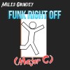 Miles Grindey - Funk Right Off (Major C)