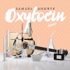 Samuel Andryk - Oxytocin