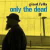 Giant Fella - Only the Dead | About Wars 