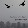 Siren Section - Glass Cannon