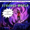 Strange and the Familiars - Strange World