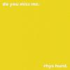 Rhys Hurd's Do You Miss Me. - Radio Edit