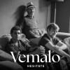 vemalo hesitate