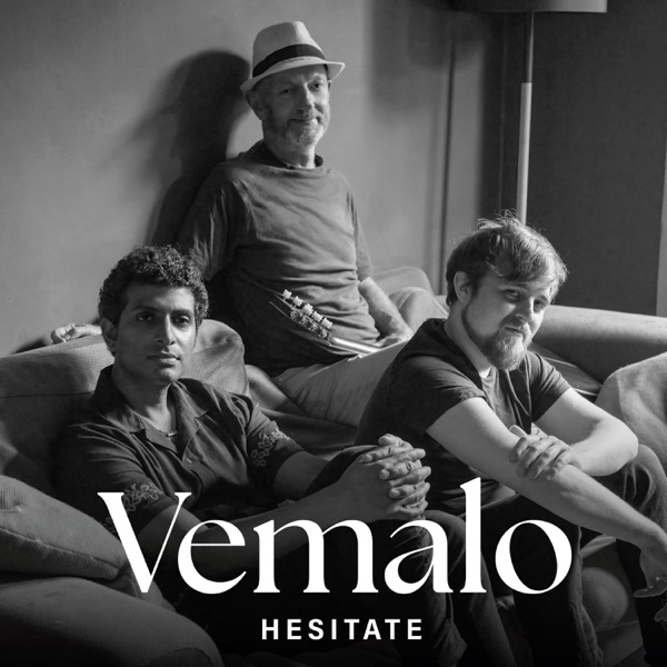 vemalo hesitate