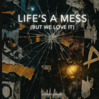 Lawrence Timoni Raises the Bar for Alt Electronic with His ‘Life’s a Mess (But We Love it)